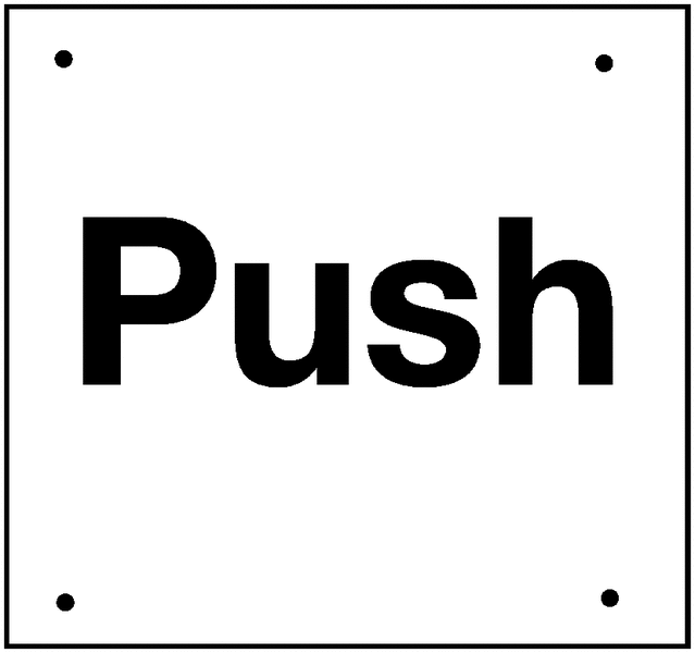 Push Vandal-Resistant Sign