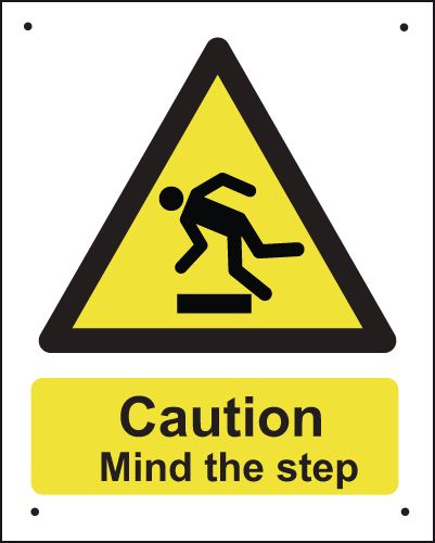 Caution Mind The Step - Vandal-Resistant Sign