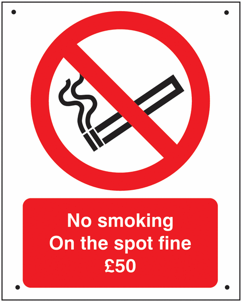No Smoking On The Spot Fine £50 - Vandal-Resistant Sign
