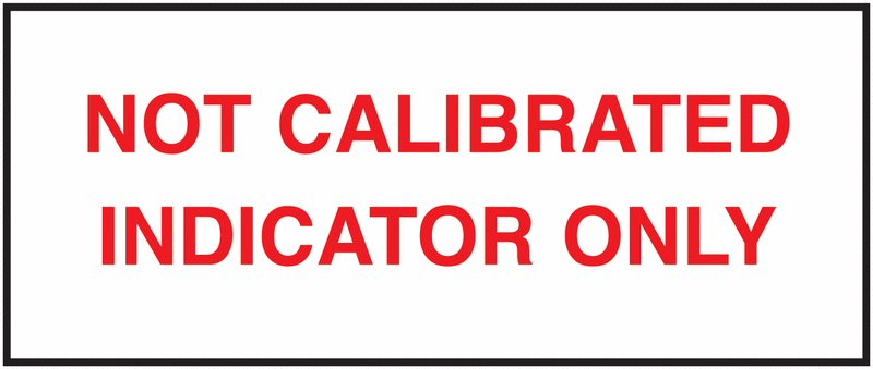 Not Calibrated/Indicator Nylon Cloth Write-On Labels