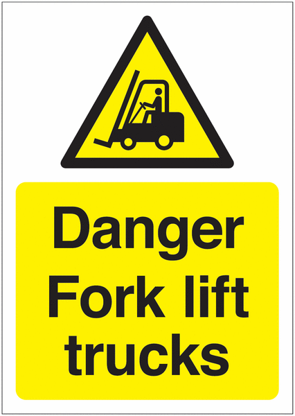Danger Fork Lift Trucks Signs