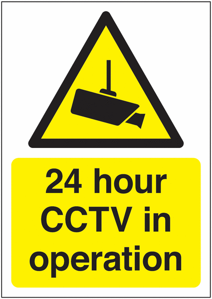 24 Hour CCTV In Operation Signs