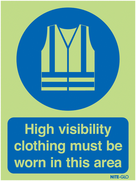 Nite-Glo High Visibility Clothing Must Be Worn Signs