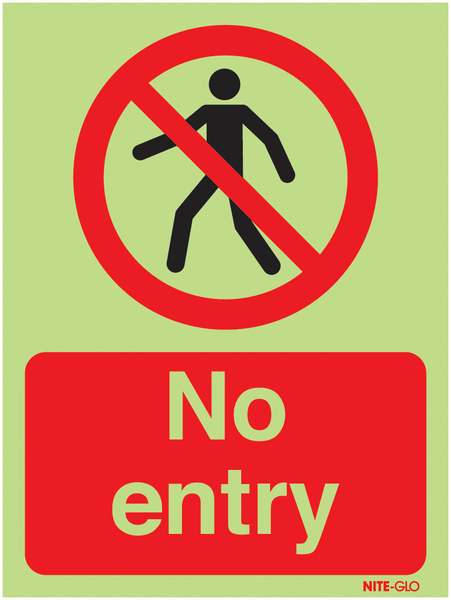 Nite-Glo Photoluminescent No Entry Signs