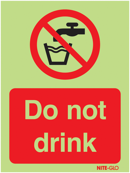 Nite-Glo Do Not Drink (Not Drinking Water Symbol) Signs