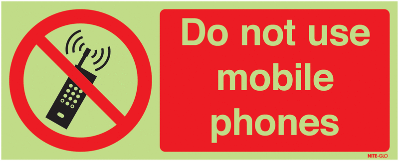 Nite-Glo Do Not Use Mobile Phones Signs