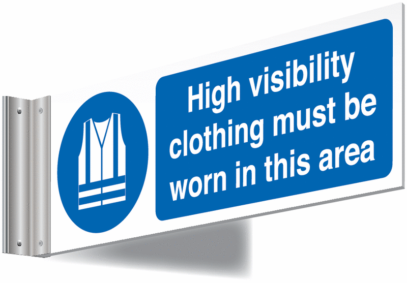High Visibility Clothing Awareness Projecting Wall Sign