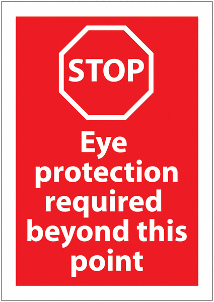 Eye Protection Required PPE Stop Awareness Signs