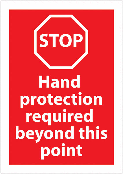 Hand Protection Required PPE Stop Awareness Signs