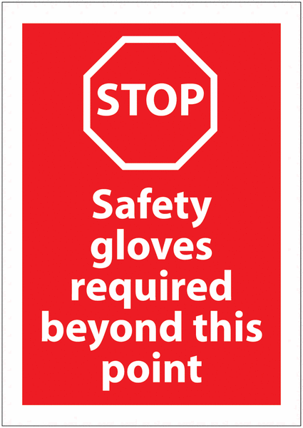 Safety Gloves Required PPE Stop Awareness Signs