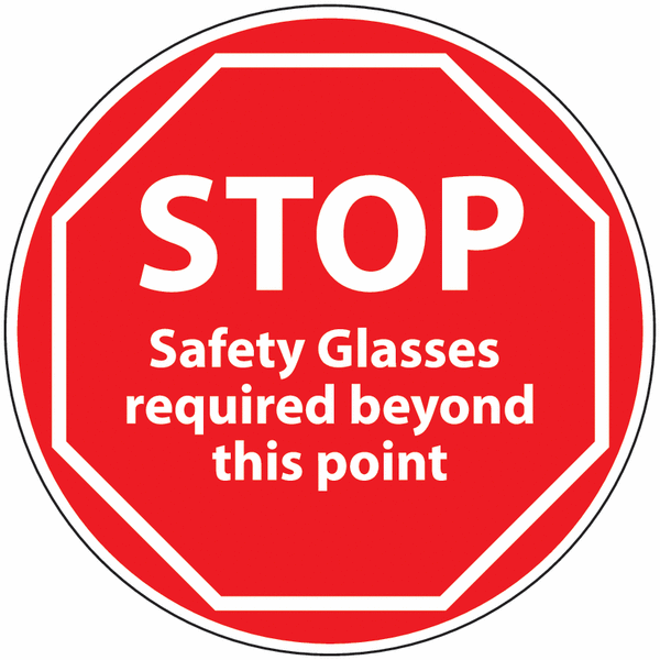 Anti-Slip Floor Signs - STOP Safety Glasses Required