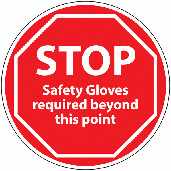 Anti-Slip Floor Signs - STOP Safety Gloves Required