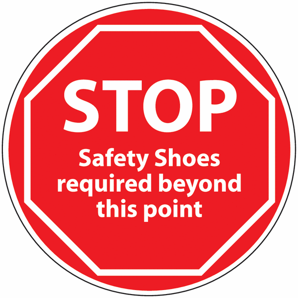 Anti-Slip Floor Signs - STOP Safety Shoes Required