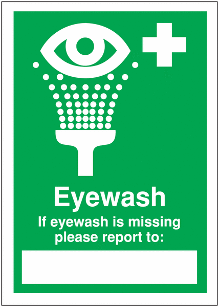 First Aid Write On Signs - If Eye Wash Is Missing Report