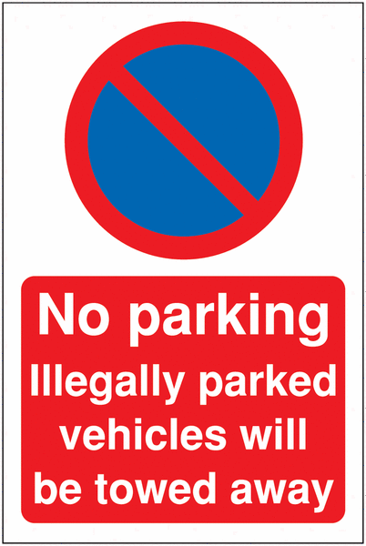 Car Park Towing Signs - No Parking/Illegally Parked Vehicles...