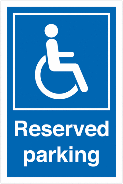 Disabled Parking Signs - Reserved Parking