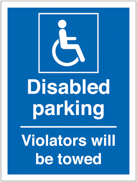 Disabled Parking Signs - Disabled Parking / Violators Will Be Towed