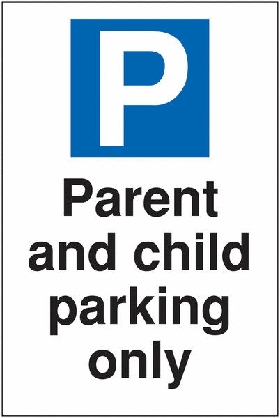 Visitor Parking Signs - Parent And Child Parking Only