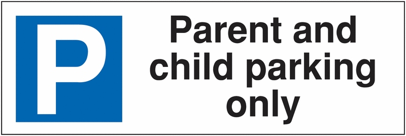 Parking Bay Signs - Parent And Child Parking Only