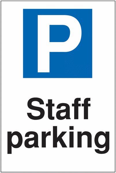 Reserved Parking Signs - Staff Parking