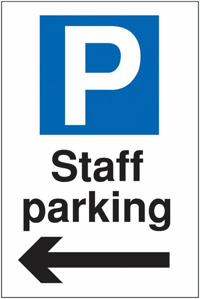 Reserved Parking Signs - Staff Parking Arrow Left