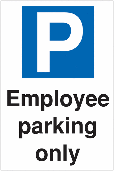 Reserved Parking Signs - Employee Parking Only