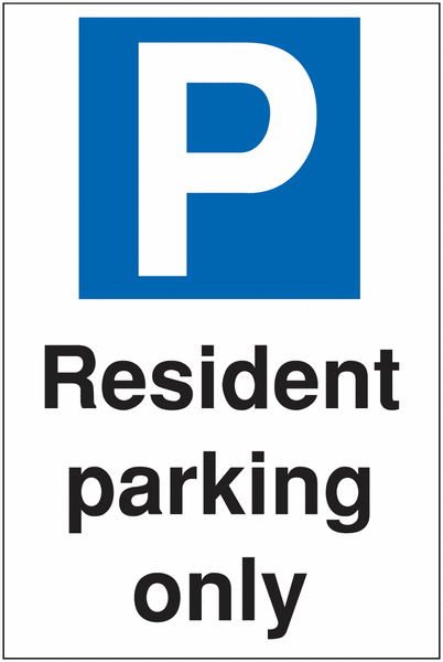 Reserved Parking Signs - Resident Parking Only