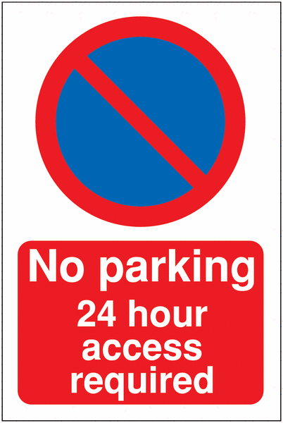 Restricted Access Parking Signs - No Parking / 24 Hour Access Required (Symbol)