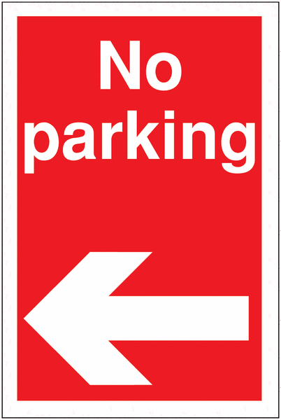Restricted Access Parking Signs - No Parking Left Arrow