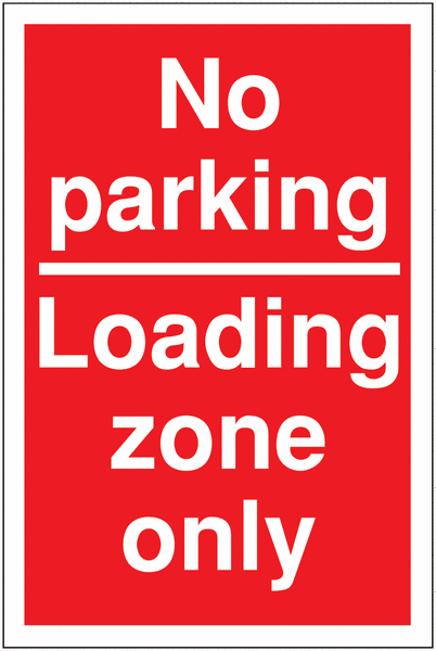 Restricted Access Parking Signs-No Parking/Loading Zone