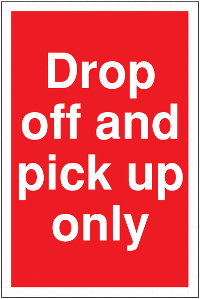 Restricted Access Parking Signs - Drop Off And Pick Up