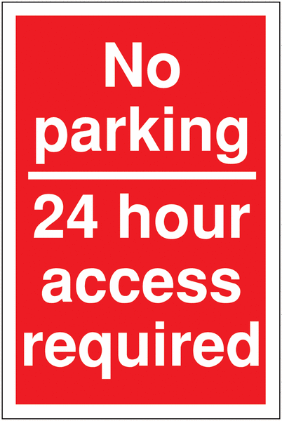Restricted Access Parking Signs-No Parking/24 Hour Access...