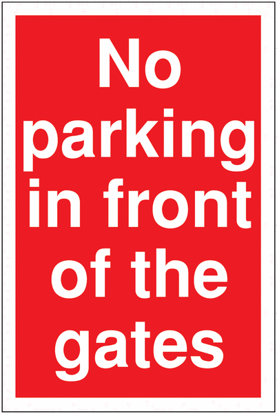 No Parking In Front Of Gates Signs
