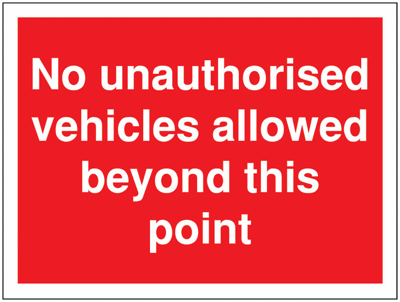 Restricted Access Parking Signs - No Unauthorised Vehicles Allowed
