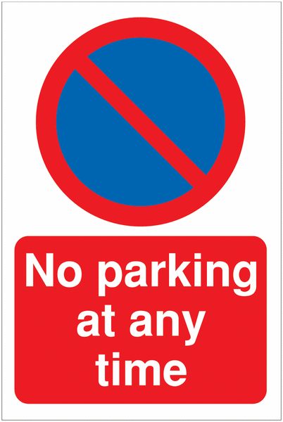Restricted Access Parking Signs - No Parking At Any Time (Symbol)