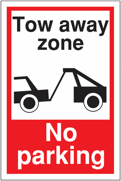Car Park Towing Signs - Tow Away Zone / No Parking