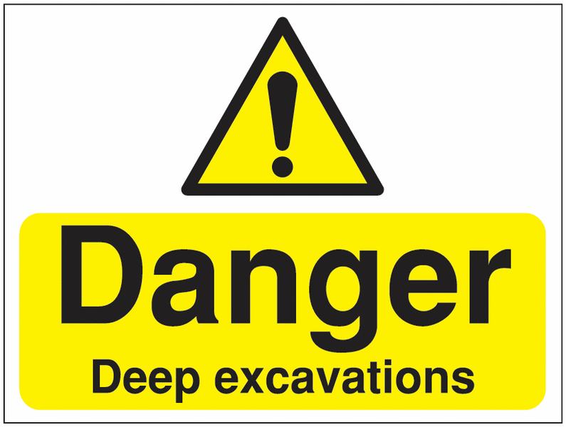 Construction Signs - Danger Deep Excavations