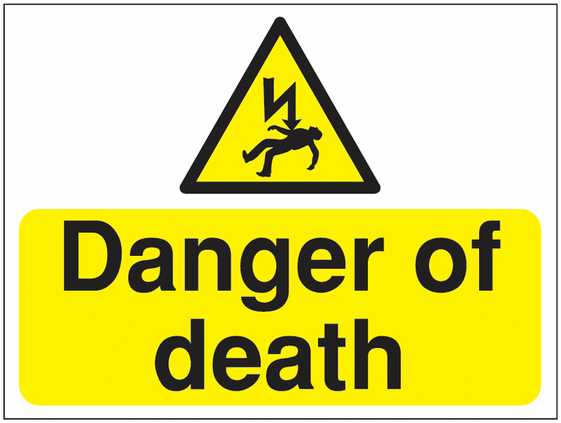 Construction Signs - Danger of Death