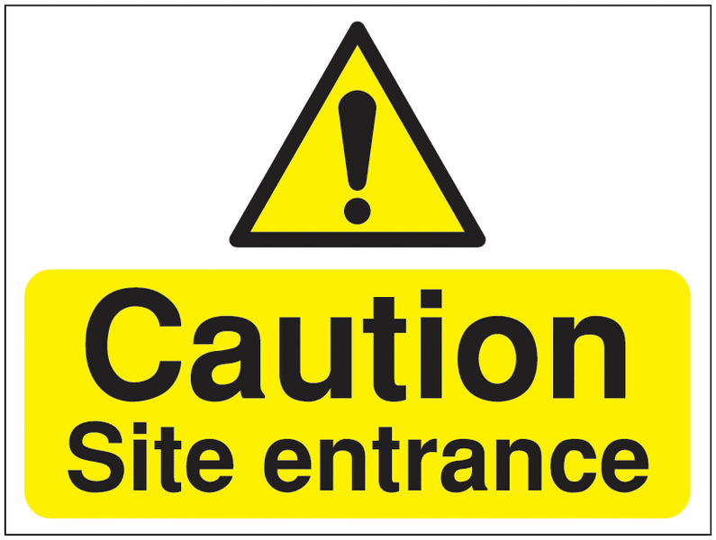 Hazard Symbol/Caution Site Entrance Construction Signs