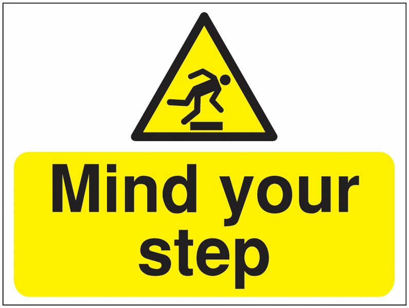 Construction Signs - Mind Your Step