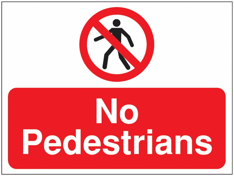 Construction Signs - No Pedestrians