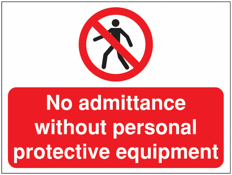 No Admittance Without PPE Signs