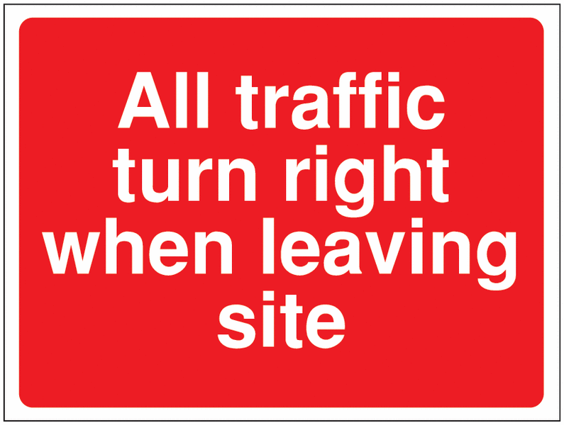 All Traffic Turn Right When Leaving Construction Signs
