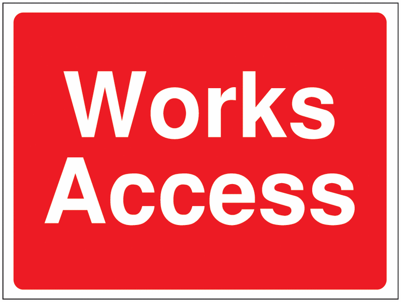 Construction Signs - Works Access
