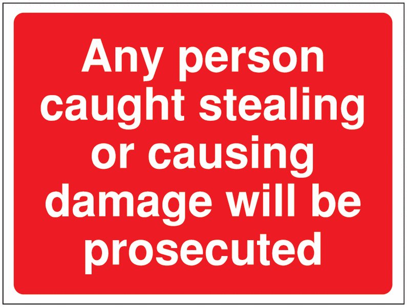 Construction Signs - Any Person Caught Stealing...