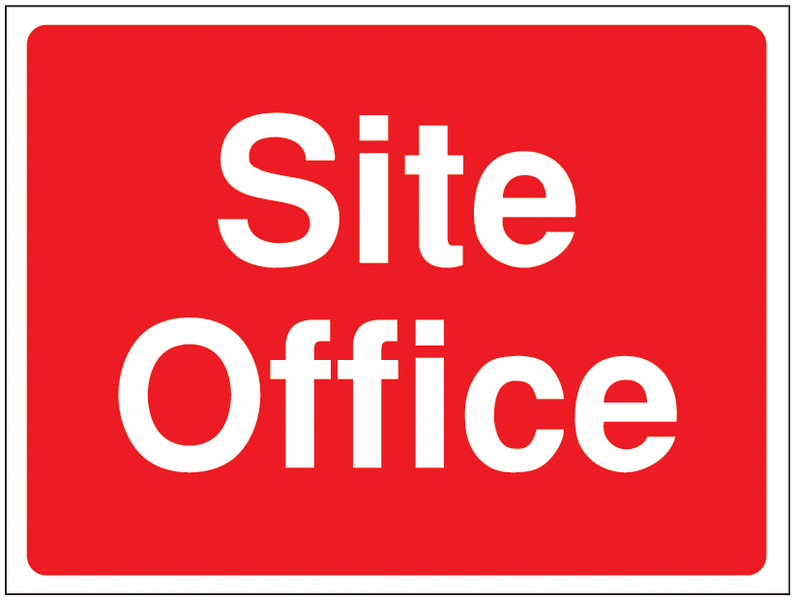 Construction Signs - Site Office