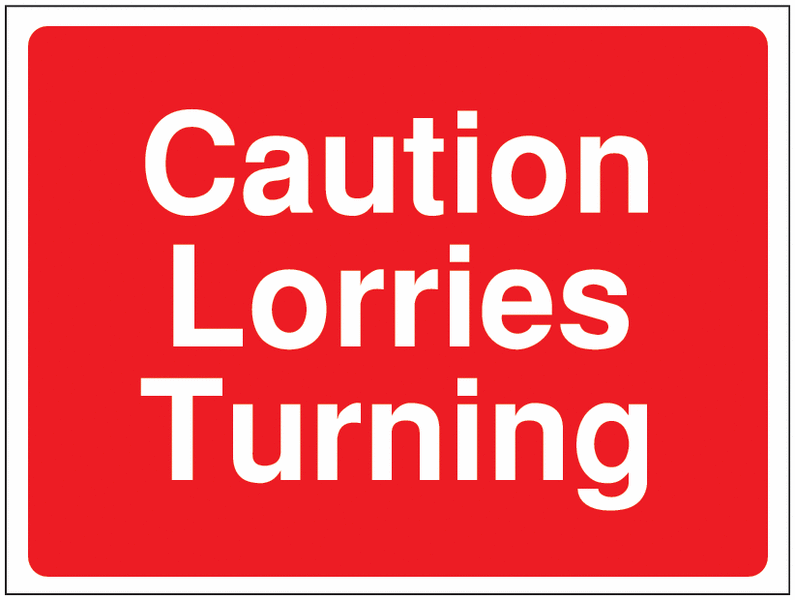 Construction Signs - Caution Lorries Turning