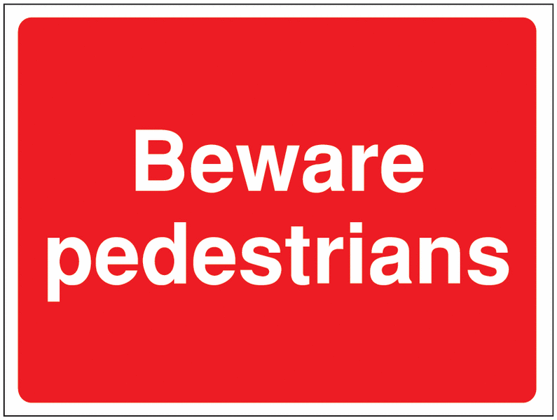 Construction Signs - Beware Pedestrians