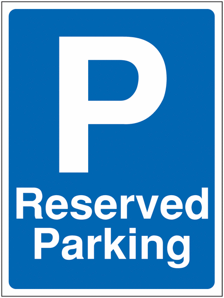 Construction Signs - Reserved Parking