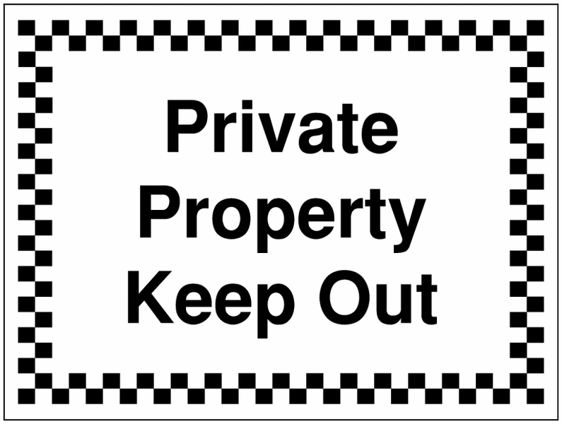 Construction Signs -Private Property Keep Out